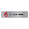 ACRYL SIGN STAFF ONLY ALUM