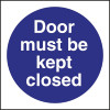 Door Must Be Kept Closed Sign (Self-Adhesive)