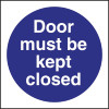 Door Must Be Kept Closed Sign (Self-Adhesive)