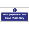 Food Prep Area Raw Food Only (Self-Adhesive)
