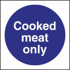 Cooked Meat Only Sign - 100x100 (Self-Adhesive)