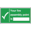 Fire Assembly Point Is... Sign - 150x300mm
