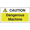 Caution Dangerous Machine Sign - 100x100mm